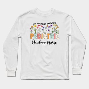 Funny PICU Pediatric Oncology Nurse Pediatrics NICU Nurse Long Sleeve T-Shirt